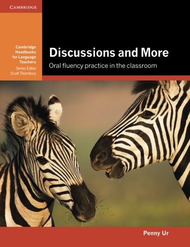 Discussions and More Oral Fluency Practice in the Classroom [Paperback]