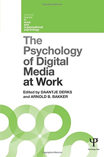 The Psychology of Digital Media at Work [Paperback]