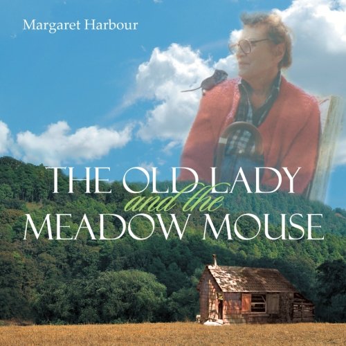 Old Lady and the Meado Mouse [Paperback]