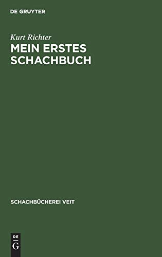 Mein Erstes Schachbuch  Ein Ratgeber F. Anfnger [Hardcover]