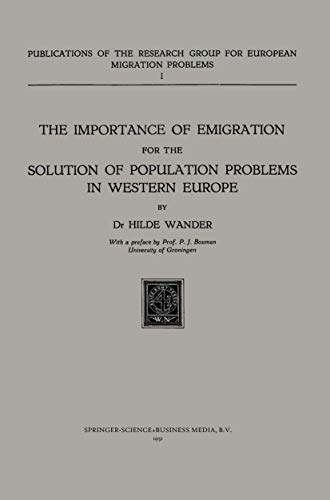 The Importance of Emigration for the Solution of Population Problems in Western  [Paperback]