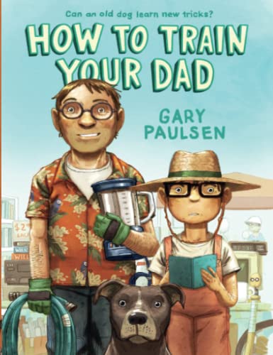 How to Train Your Dad [Paperback]