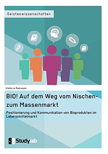 Bio Auf Dem Weg Vom Nischen- Zum Massenmarkt (german Edition) [Paperback]