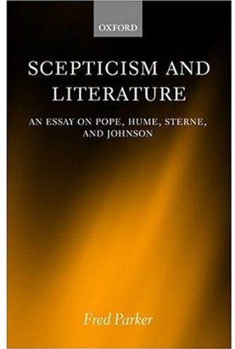 Scepticism and Literature An Essay on Pope, Hume, Sterne, and Johnson [Hardcover]