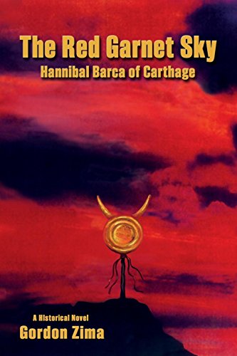 The Red Garnet Sky, Hannibal Barca Of Carthage [Paperback]