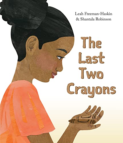 The Last Two Crayons [Hardcover]