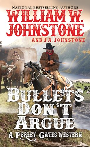 Bullets Don't Argue [Paperback]