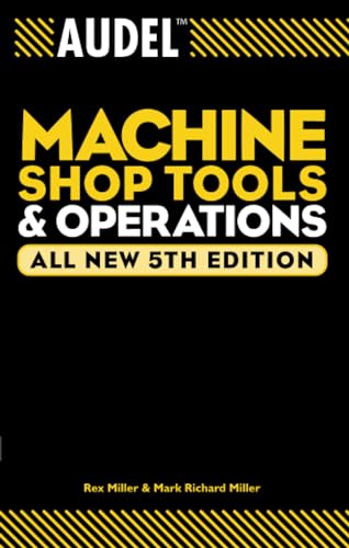 Audel Machine Shop Tools and Operations [Paperback]