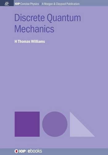 Discrete Quantum Mechanics [Paperback]