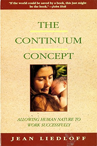 The Continuum Concept: In Search Of Happiness