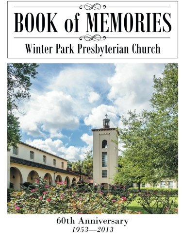 Book of Memories  Winter Park Presbyterian Church [Paperback]