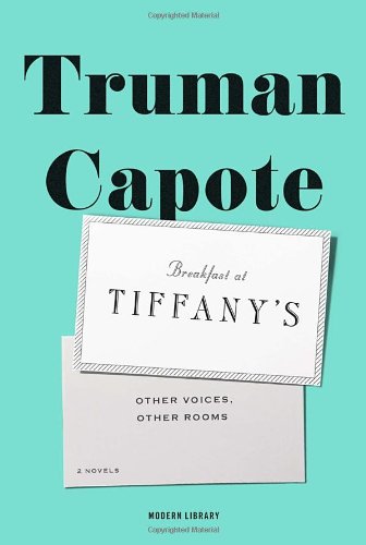 Breakfast at Tiffany's & Other Voices, Other Rooms: Two Novels [Hardcover]