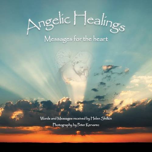 Angelic Healings Messages For The Heart [Paperback]