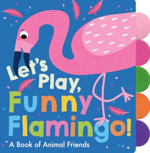 Let's Play, Funny Flamingo! [Board book]