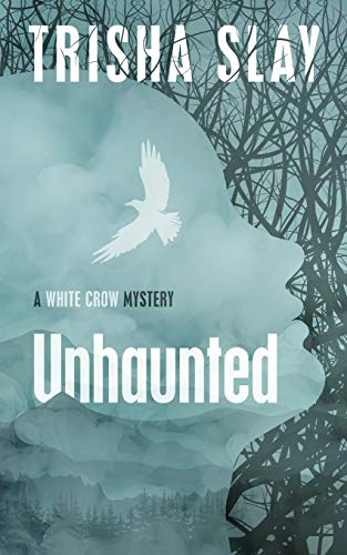 Unhaunted  A White Cro Mystery [Paperback]