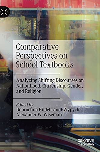 Comparative Perspectives on School Textbooks: Analyzing Shifting Discourses on N [Hardcover]