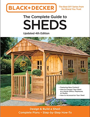 The Complete Guide to Sheds Updated 4th Editi