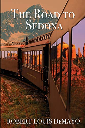 The Road To Sedona [Paperback]