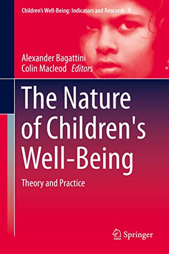 The Nature of Children's Well-Being: Theory and Practice [Hardcover]