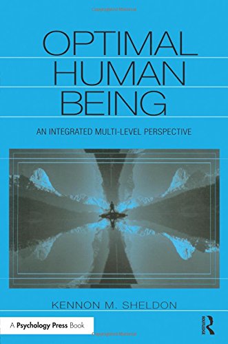 Optimal Human Being An Integrated Multi-level Perspective [Paperback]