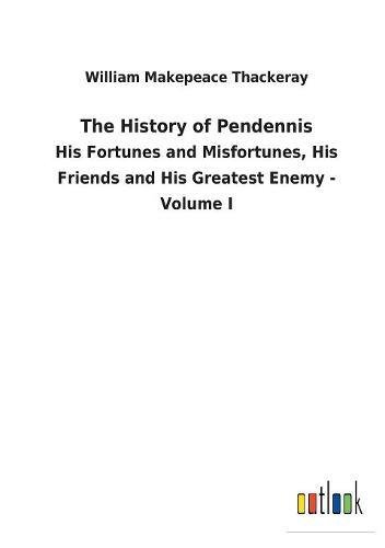 History of Pendennis [Paperback]