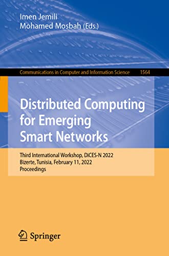 Distributed Computing for Emerging Smart Netorks Third International Workshop, [Paperback]