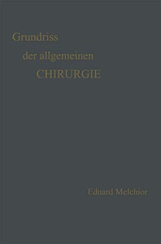 Grundriss der Allgemeinen Chirurgie [Paperback]