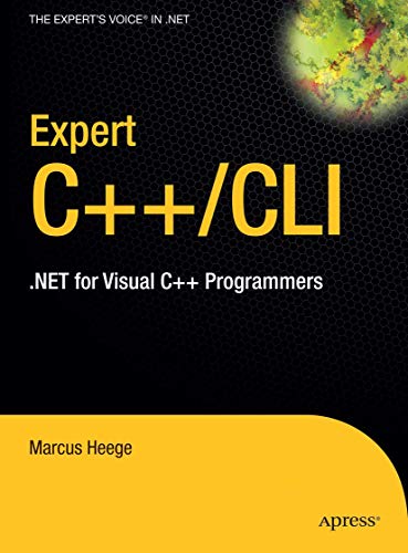 Expert Visual C++/CLI: .NET for Visual C++ Programmers [Hardcover]