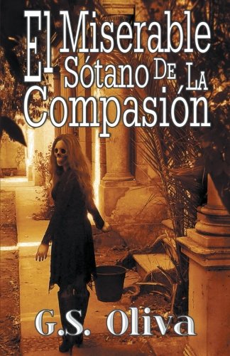 Miserable STano de la CompasiN [Paperback]