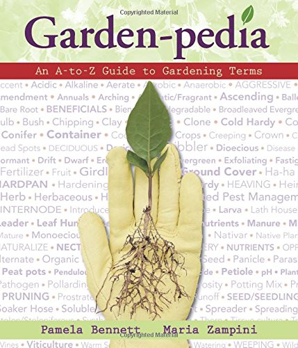 Garden-Pedia: An A-to-Z Guide to Gardening Terms [Paperback]