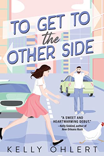 To Get to the Other Side: A Novel [Paperback]