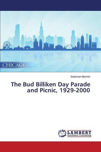 The Bud Billiken Day Parade And Picnic, 1929-2000 [Paperback]