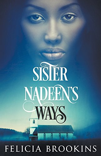 Sister Nadeen's Ways [Paperback]