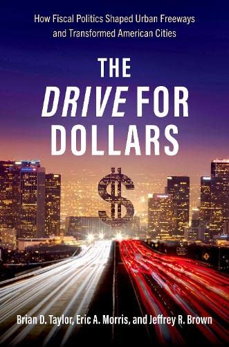 The Drive for Dollars: How Fiscal Politics Sh