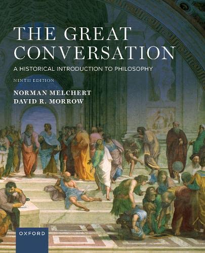 The Great Conversation A Historical Introduction to Philosophy [Paperback]