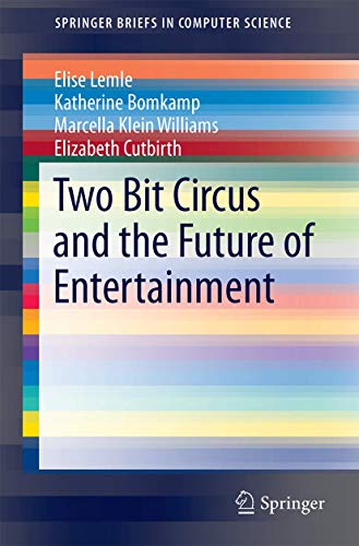 Two Bit Circus and the Future of Entertainment [Paperback]