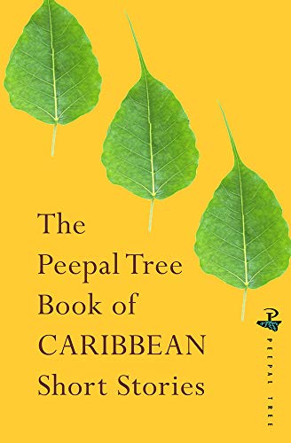 The Peepal Tree Book of Contemporary Caribbean Short Stories [Paperback]