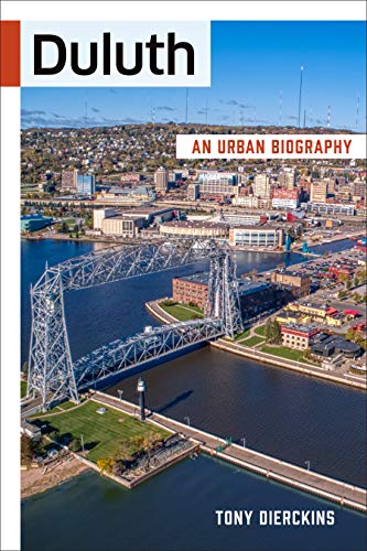 Duluth: An Urban Biography [Paperback]