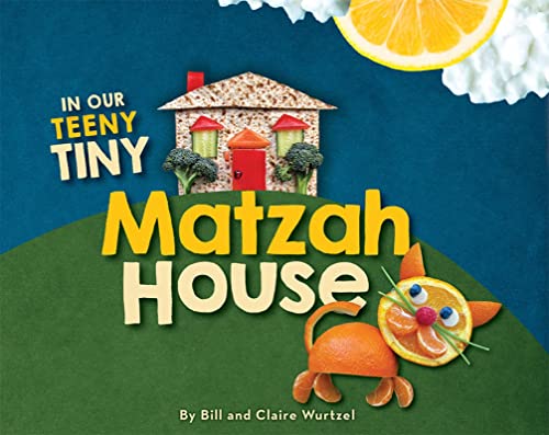 In Our Teeny Tiny Matzah House [Hardcover]