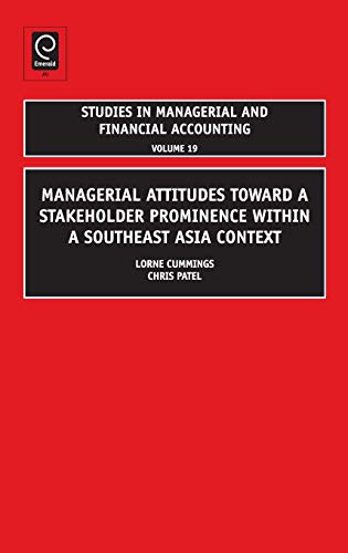 Managerial Attitudes Toard a Stakeholder Prominence Within a Southeast Asia Con [Hardcover]