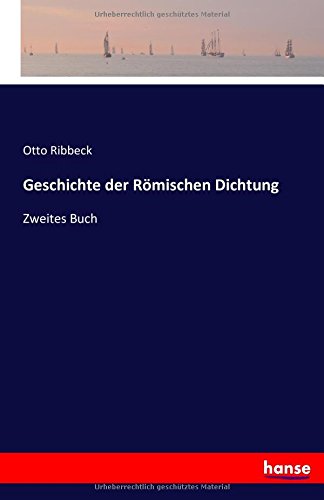 Geschichte Der Romischen Dichtung (german Edition) [Paperback]