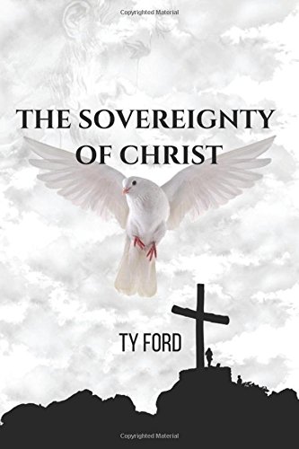 Sovereignty of Christ [Paperback]