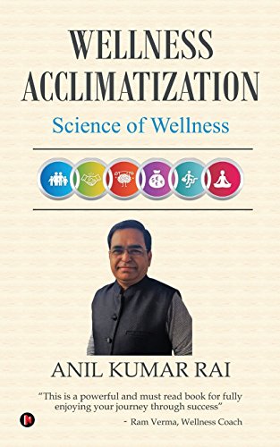 Wellness Acclimatization  Science of Wellness [Paperback]