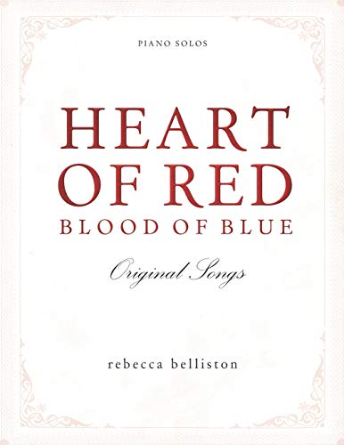 Heart of Red, Blood of Blue  Piano Solo Album [Paperback]