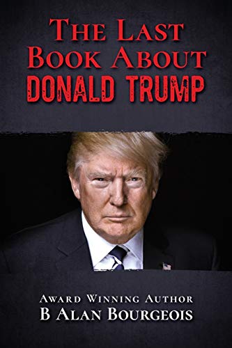 Last Book About Donald Trump [Paperback]