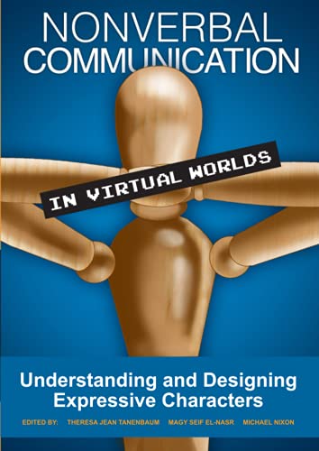 Nonverbal Communication In Virtual Worlds [Paperback]