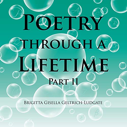 Poetry Through a Lifetime  Part Ii [Paperback]