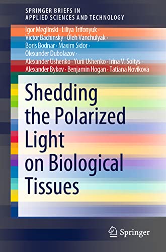 Shedding the Polarized Light on Biological Tissues [Paperback]