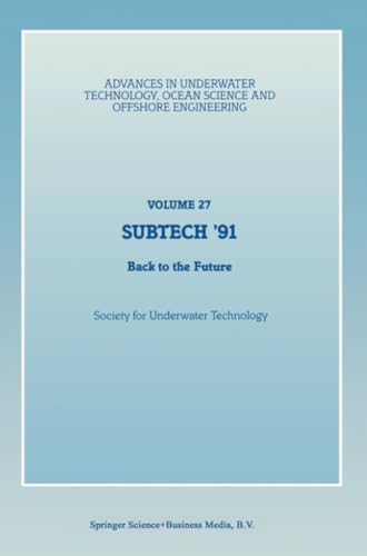 SUBTECH 91: Back to the Future. Papers presented at a conference organized by t [Paperback]