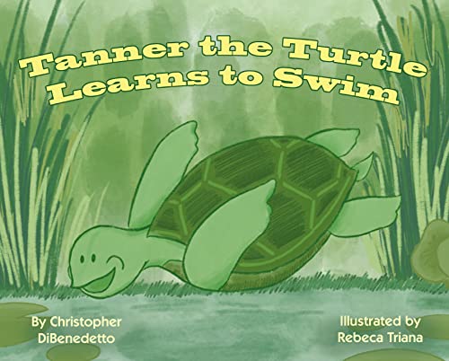 Tanner the Turtle Learns to Swim [Paperback]